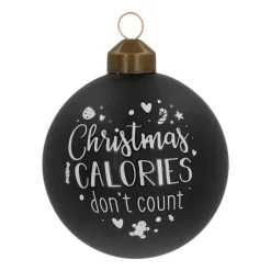 Unique Glass Christmas Bauble "Christmas Calories Don't Count" 8cm Black