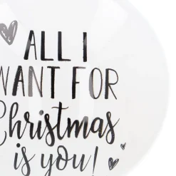 White Christmas Bauble 'All I Want For Christmas Is You!'