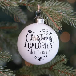 White Christmas Bauble 'Calories Don't Count'
