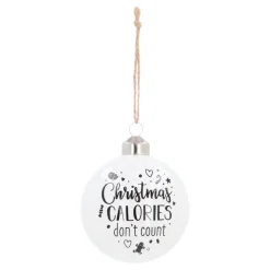 White Christmas Bauble 'Calories Don't Count'