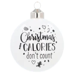 White Christmas Bauble 'Calories Don't Count'